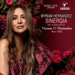 an image with a maroon background on the left Myriam Hernandez is shown she is facing the camera and smiling to her right is text that reads myriam hernandez sinergia en concierto viernes 11 noviembre 8pm 2022