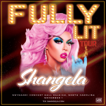 an image with a starry background performer Shangela is shown in the center their hair is pink and they are holding their left hand up which has a blue glove on it the text fully lit tour is at the top of the image in gold letters and below that the text Shangela Meymandi concert hall Raleigh, North Carolina November 1 is shown in white